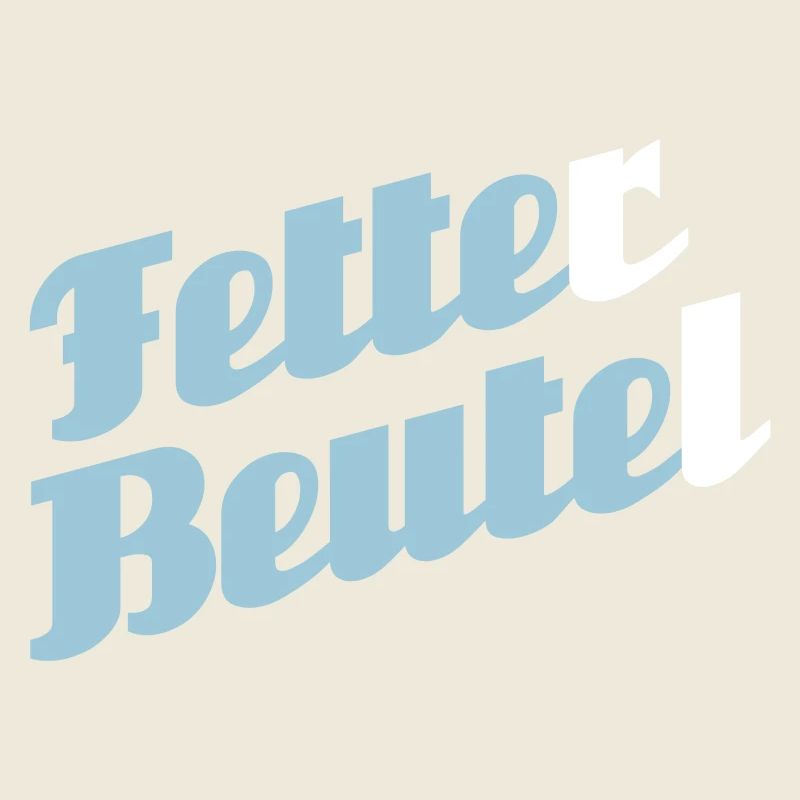 Fette(r) Beute(l)