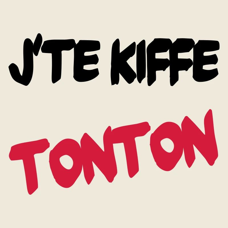 J'te kiffe tonton