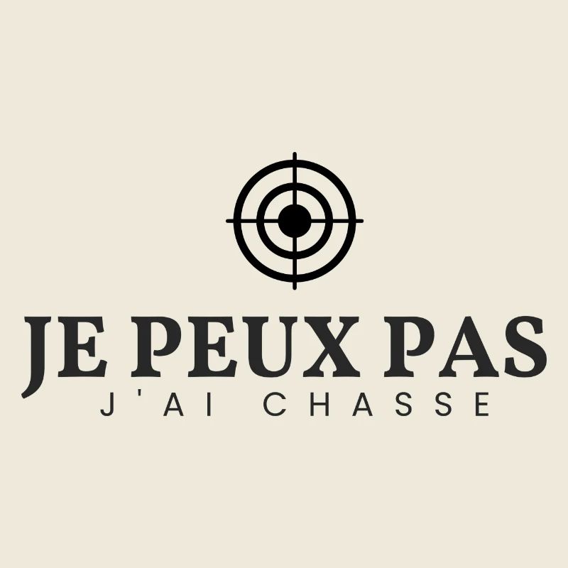 Je Peux Pas J'ai Chasse