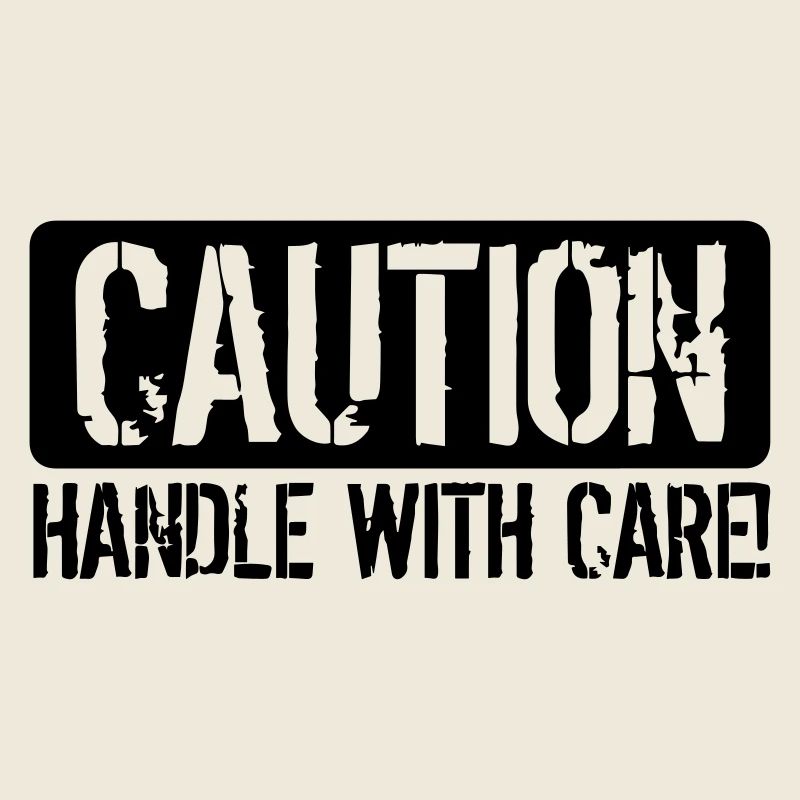Handle with Care