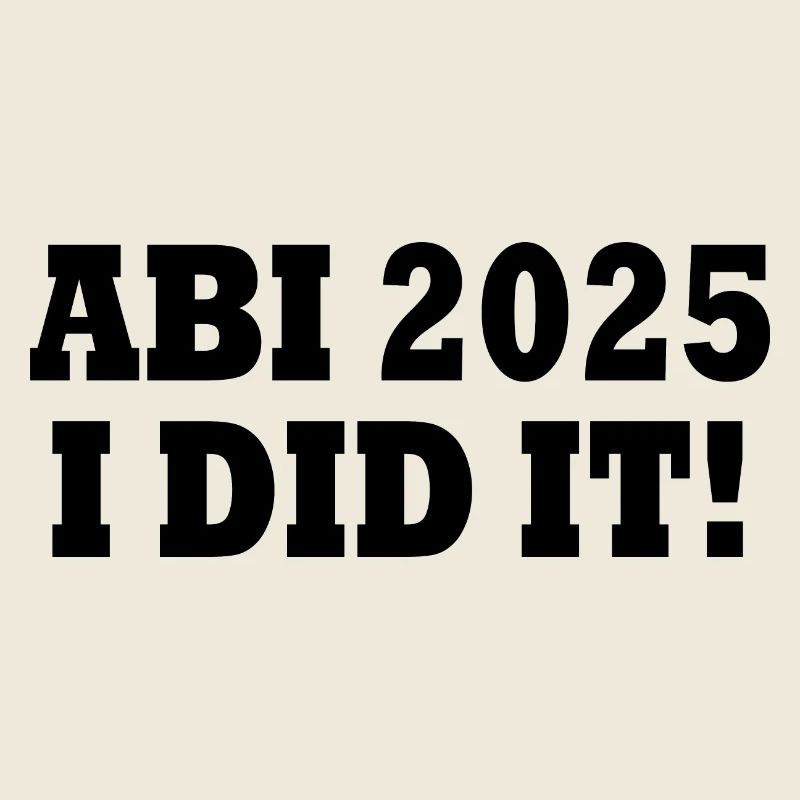 Abi 2025 i did it