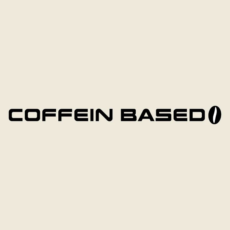 Coffein based - Kaffee Liebhaber