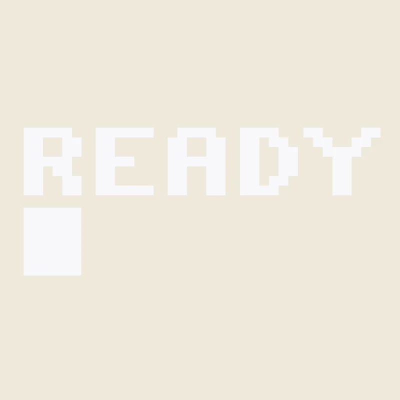 ready