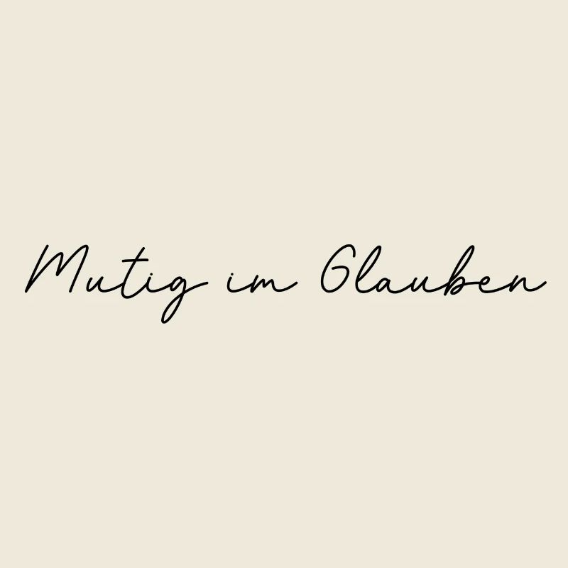 Mutig im Glauben