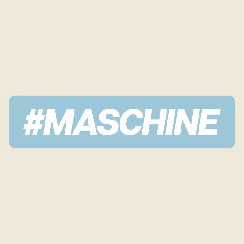 #Maschine