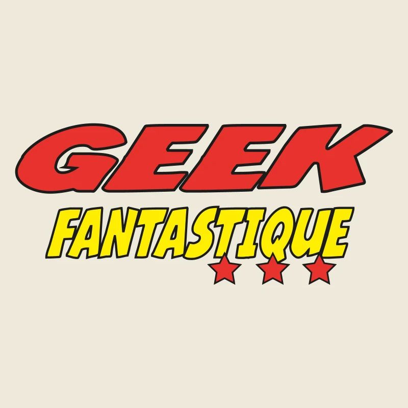 GEEK FANTASTIQUE