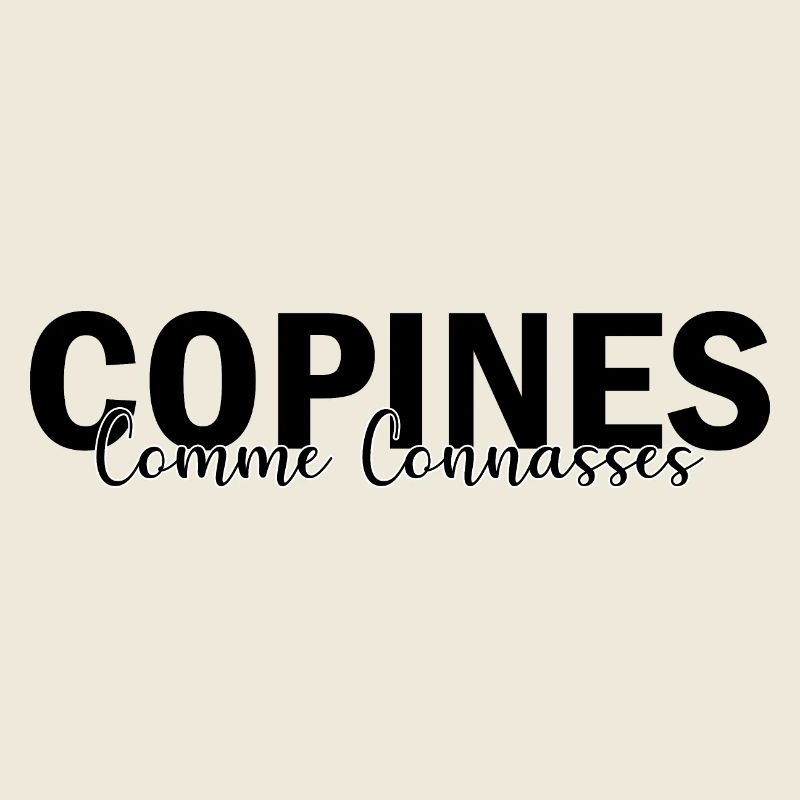 copines comme connasses