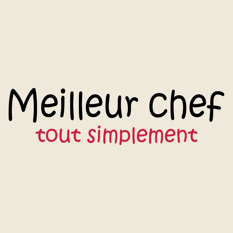 Meilleur chef tout simplement