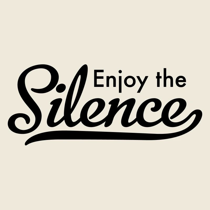 Enjoy the Silence