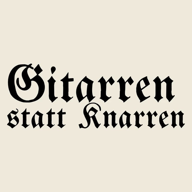 Gitarren statt Knarren