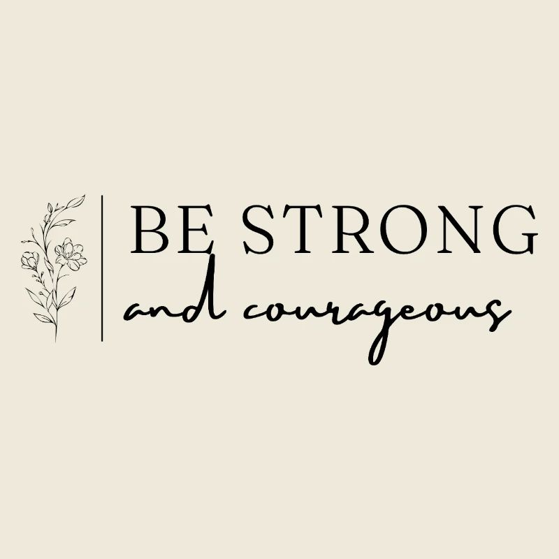Strong and courageous