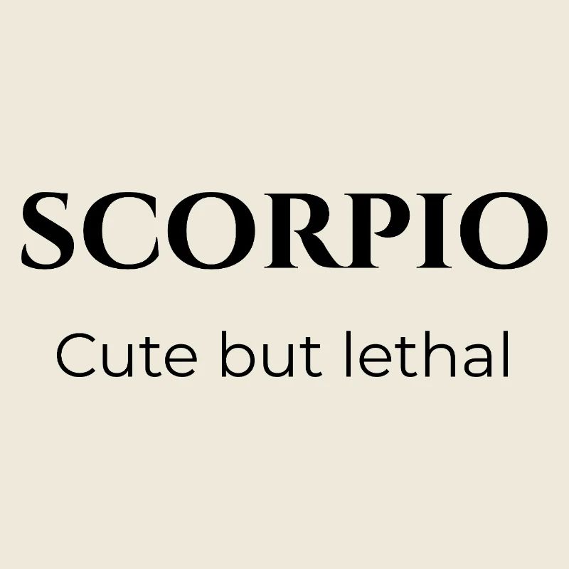 Ironic Scorpio Quote