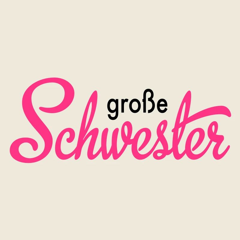 große Schwester