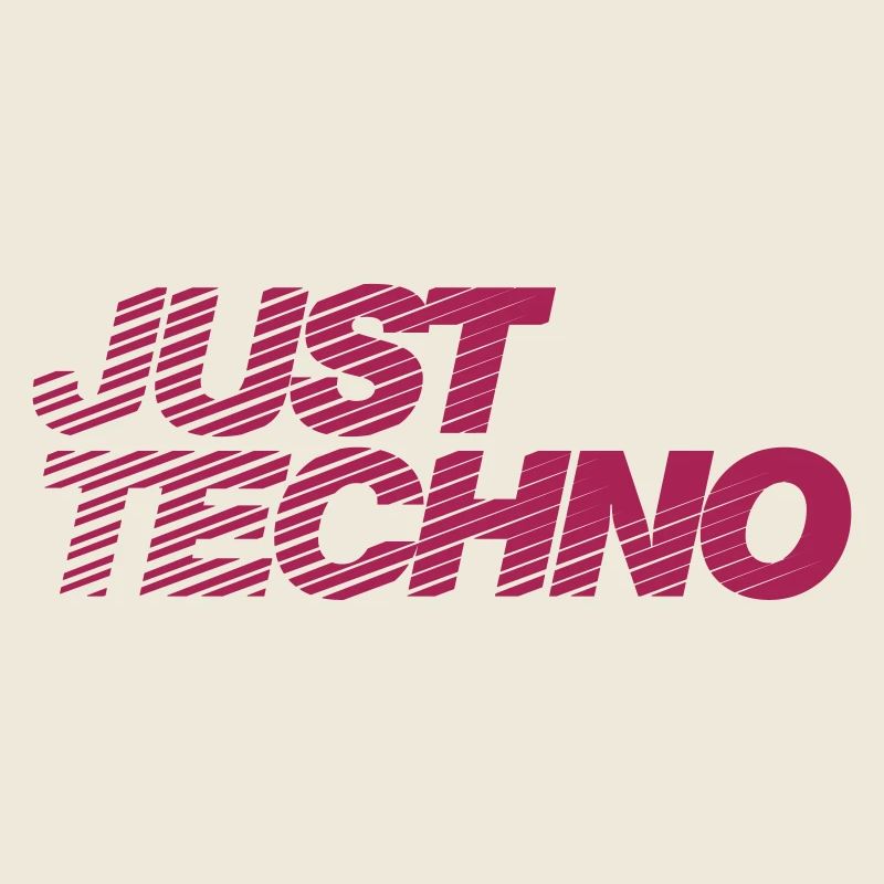 JUST TECHNO
