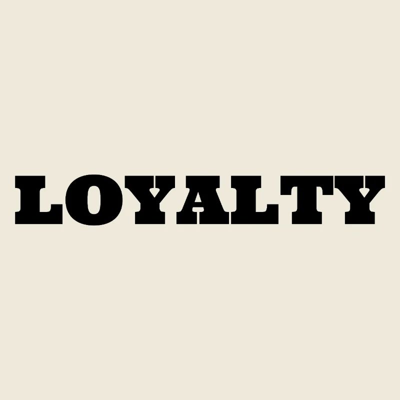 Loyalty