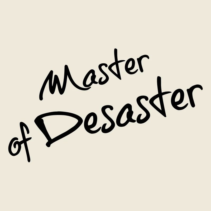 Master of Disaster