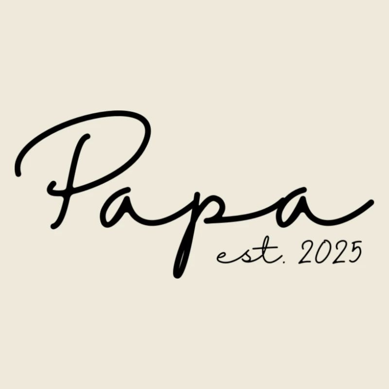 Dad est. 2025 / New Dad / Pregnant