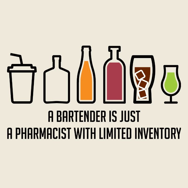 Pharmacy / Pharmacist: A Bartender Is Just A