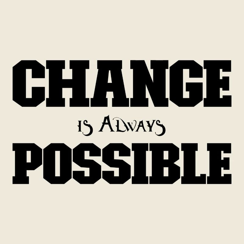 Change is always possible