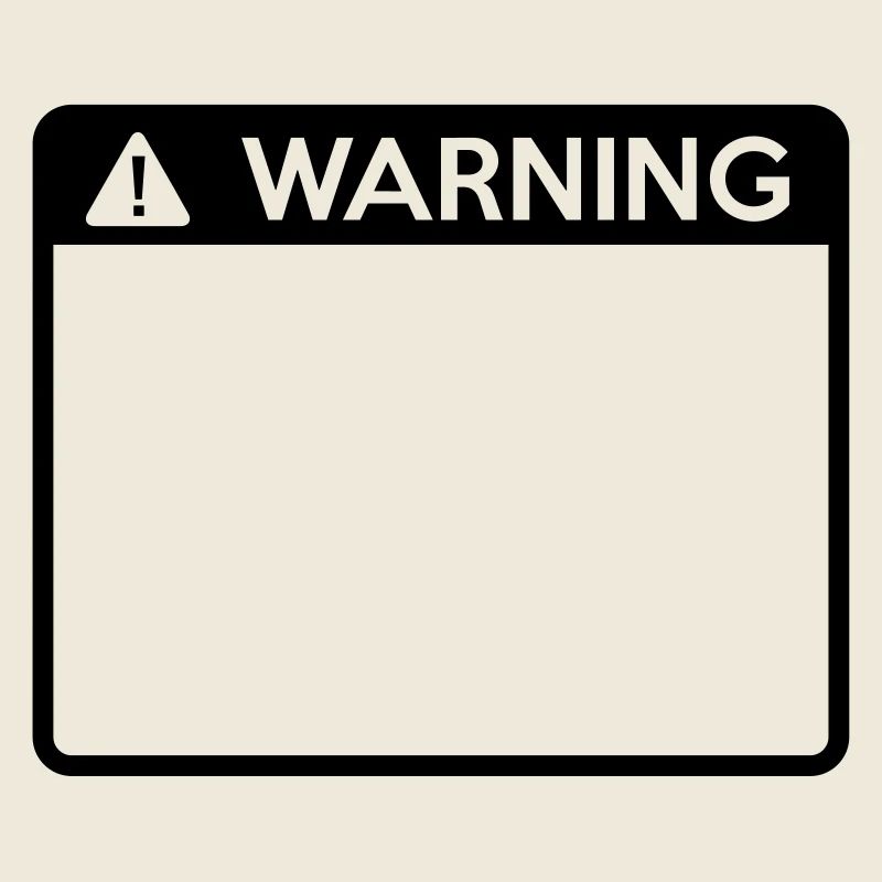 Warning Sign (1 colour)