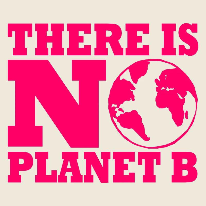 There is no planet B