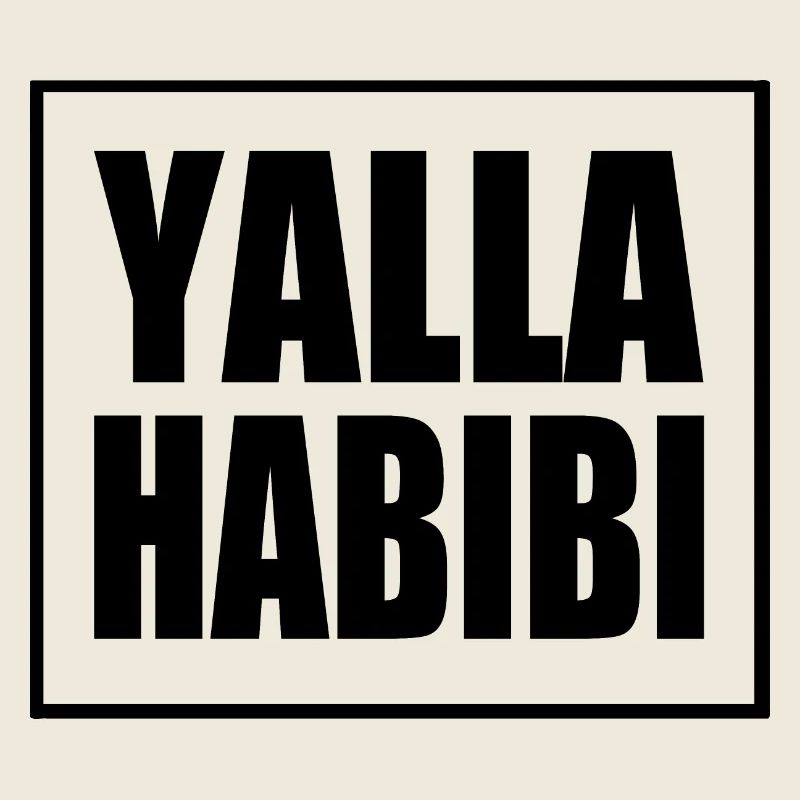 Yalla habibi