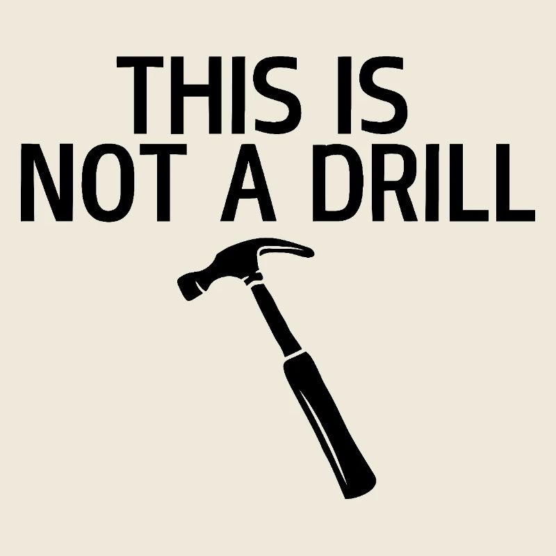 This is not a drill