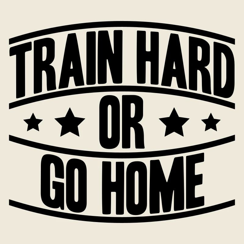 Train Hard Or Go Home Logo