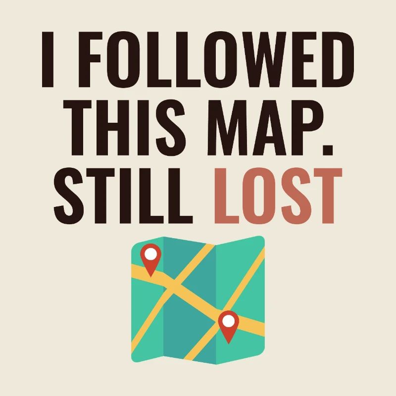 I Followed This Map Still Lost Funny GIS