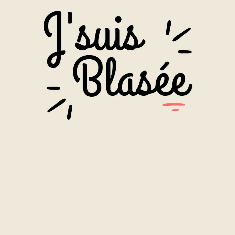 J'suis blasée