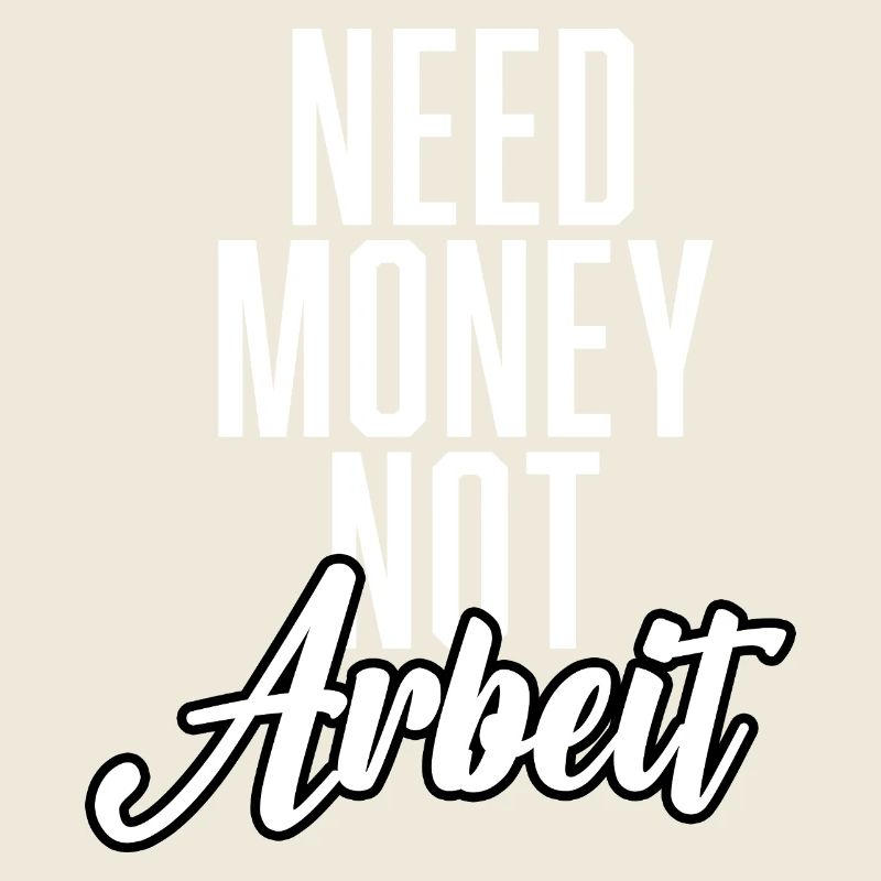 Need Money Not Work