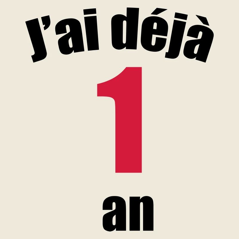 J'ai déjà 1 an !