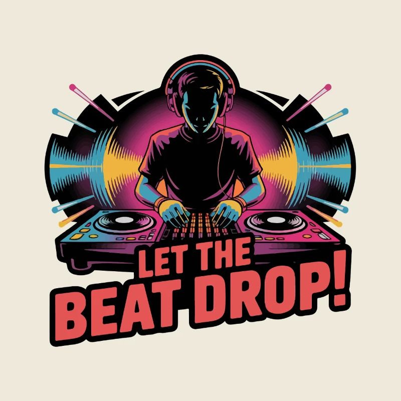 LET BEAT DROP
