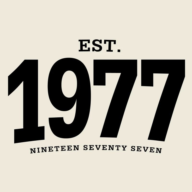 EST. 1977 Nineteen Seventy Seven