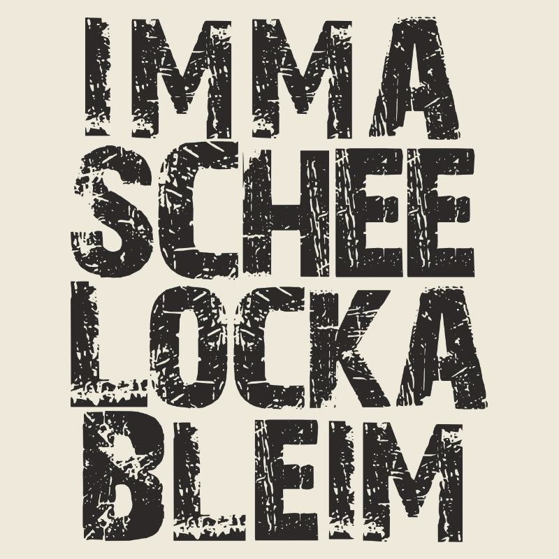 imma schee locka bleim