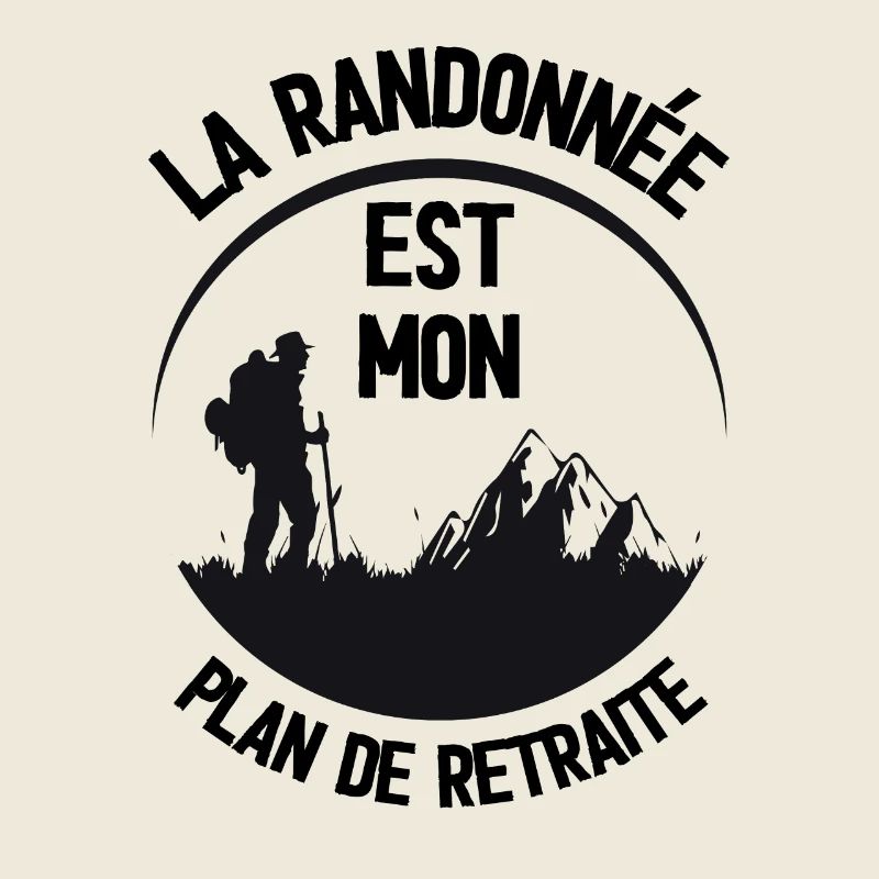 La randonnée est mon plan de retraite
