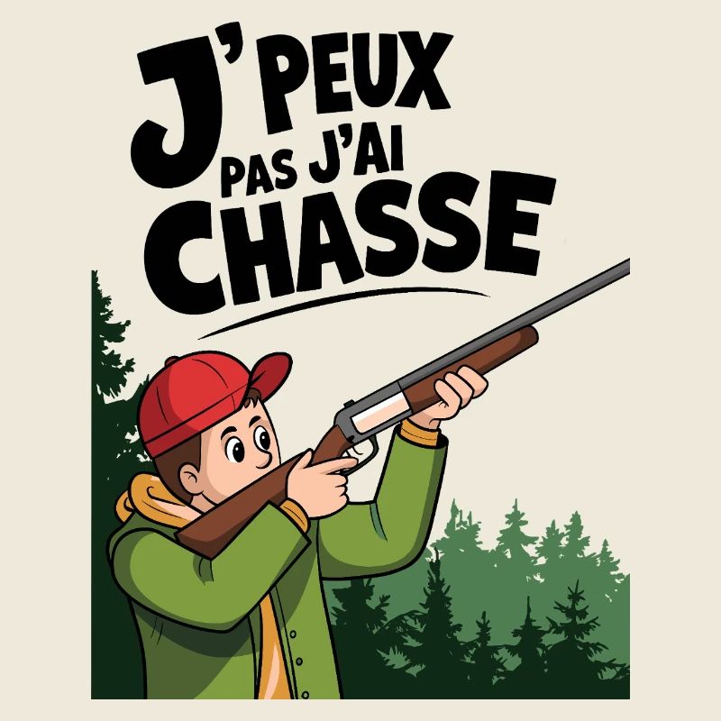 J'peux pas j'ai chasse
