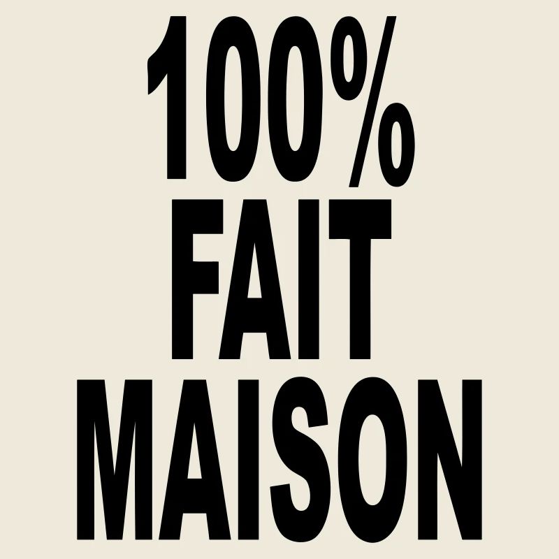 fait maison cent pour cent