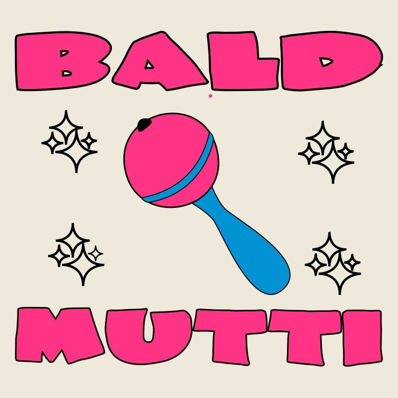 Bald mutti