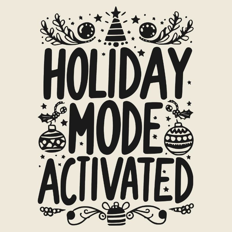 Holiday Mode Activated