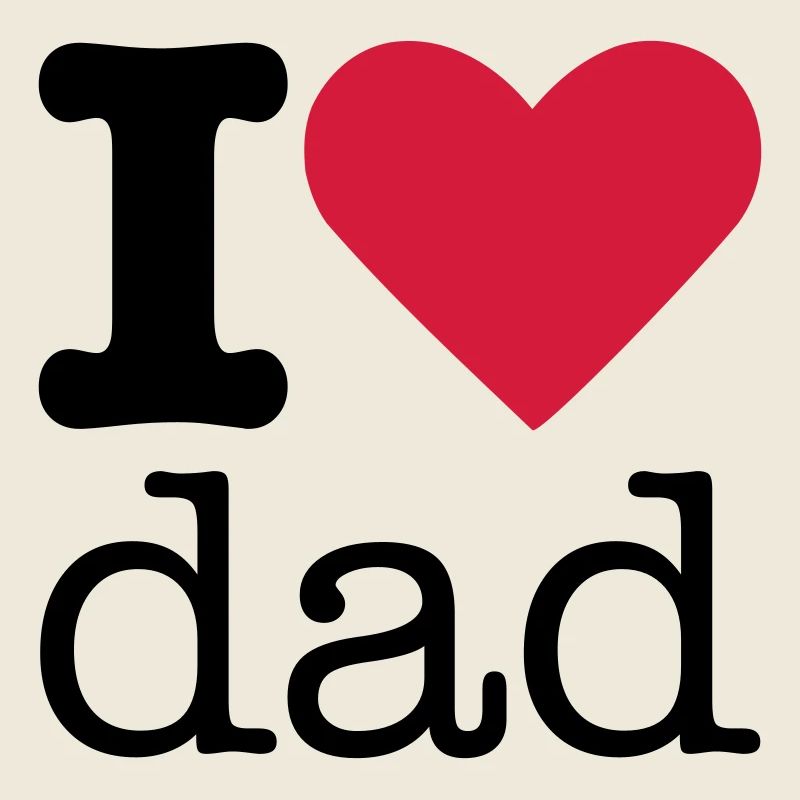 I Love Dad