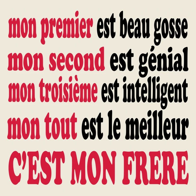 Mon frère est beau
