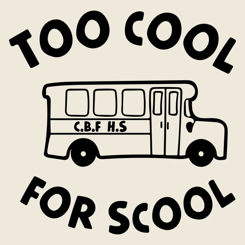 trop cool pour l'école