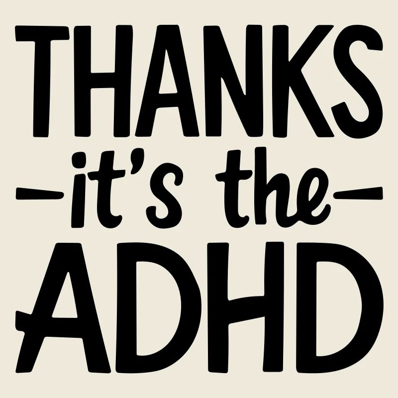 danke, es ist ADHS