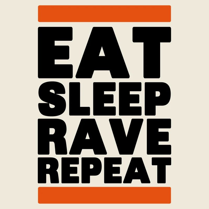 eat sleep rave repeat