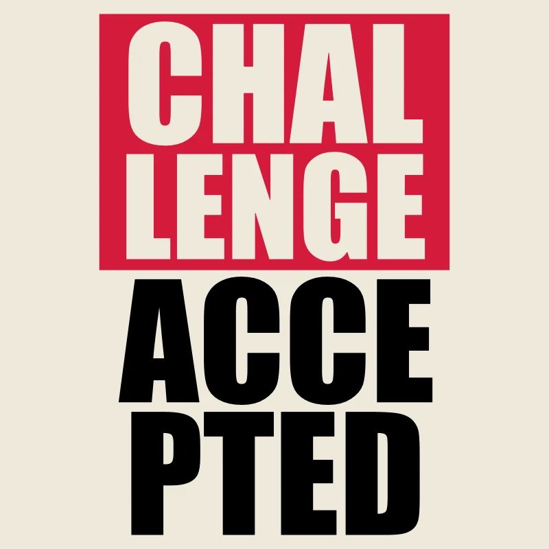 Cool Challenge Accepted texte Design