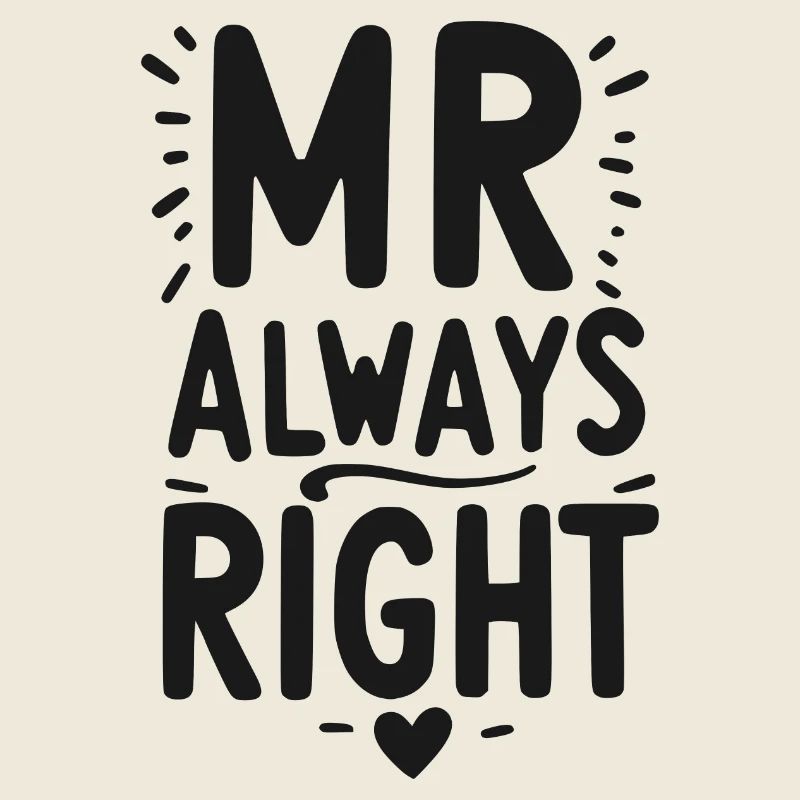 Mr Always Right