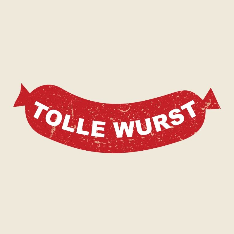 Tolle Wurst