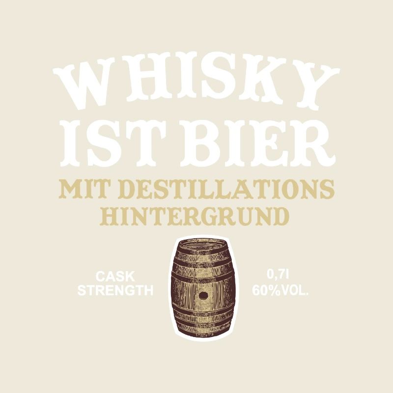 Whisky ist Bier cooler Spruch