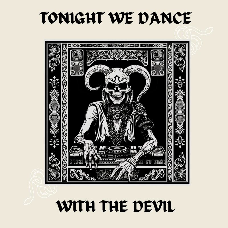 Tonight we dance with the Devil - Techno Design